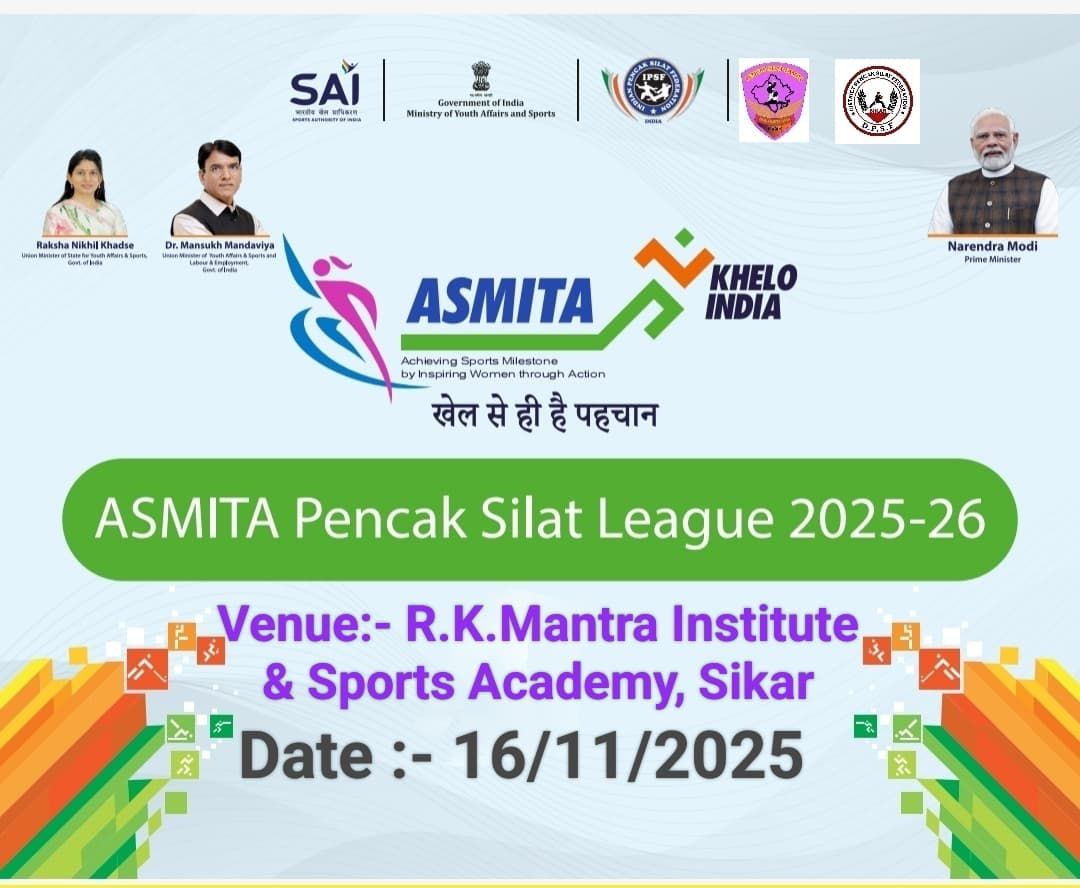 Asmita Pencak Silat League Sikar 2025-26 – Empowering Women Through Sports | खेल से ही है पहचान
